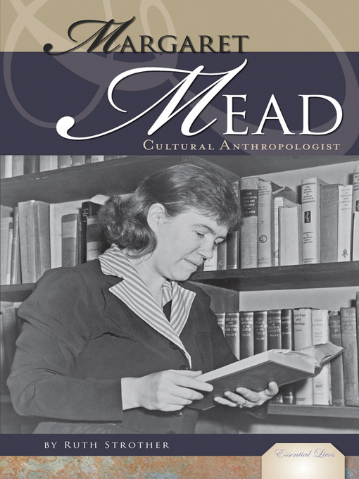 Title details for Margaret Mead by Ruth Strother - Available